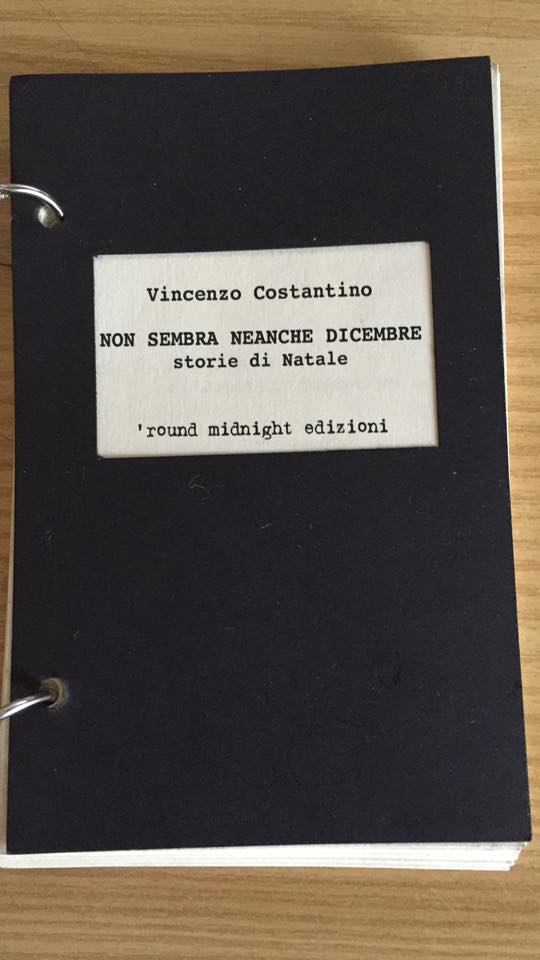 Non sembra neanche dicembre, Vincenzo Costantino Cinaski, Round Midnight Edizioni
