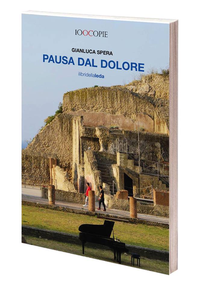 Gianluca Spera, Pausa dal dolore, I libri della Leda editore, recensione, una banda di cefali