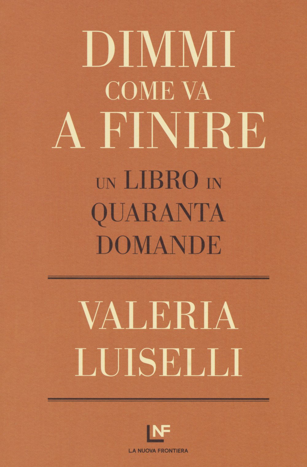 Valeria Luiselli, Dimmi come va a finire, La nuova frontiera, recensione, una banda di cefali