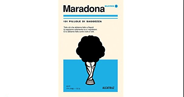 Maradona 101 pillole di saggezza