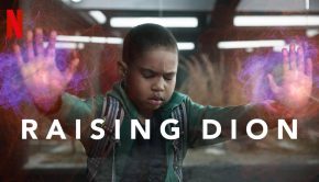 Raising Dion