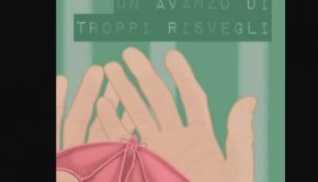 un avanzo di troppi risvegli